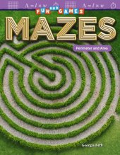 book Fun and Games: Mazes: Perimeter and Area