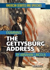 book Examining the Gettysburg Address by Abraham Lincoln