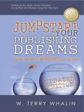 book Jumpstart Your Publishing Dreams: Insider Secrets to SKYROCKET Your Success