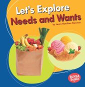 book Let's Explore Needs and Wants