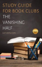 book Study Guide for Book Clubs: The Vanishing Half