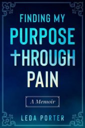 book Finding My Purpose Through Pain