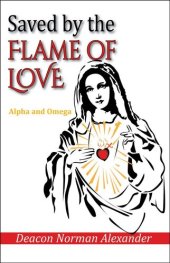 book Saved by the Flame of Love: Alpha and Omega