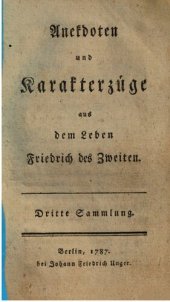 book Anekdoten und Karakterzüge aus dem Leben Friedrichs des Zweiten