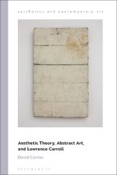 book Aesthetic Theory, Abstract Art, and Lawrence Carroll