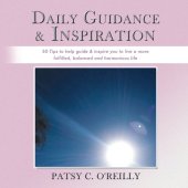 book Daily Guidance & Inspiration: 50 Tips to help guide & inspire you to live a more fulfilled, balanced and harmonious life