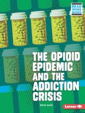 book The Opioid Epidemic and the Addiction Crisis