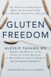 book Gluten Freedom: The Nation's Leading Expert Offers the Essential Guide to a Healthy, Gluten-Free Lifestyle