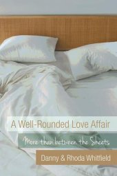 book A Well-Rounded Love Affair: More than between the Sheets