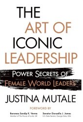 book The Art of Iconic Leadership: Power Secrets of Female World Leaders