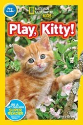 book National Geographic Readers: Play, Kitty!