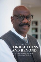 book Corrections and Beyond: My Story of Doing Time on the Other Side of the Bars