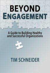 book Beyond Engagement: A Guide to Building Healthy and Successful Organizations