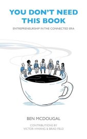 book You Don't Need This Book: Entrepreneurship in the Connected Era