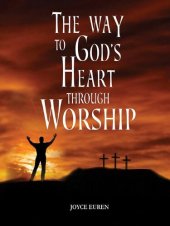 book The Way to God's Heart Through Worship