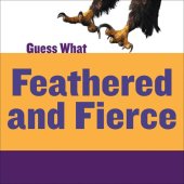 book Feathered and Fierce: Bald Eagle