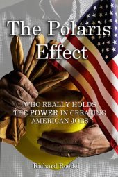 book The Polaris Effect: Who Really Holds The Power In Creating American Jobs