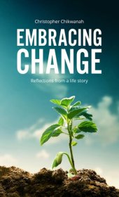 book Embracing Change - Reflections from A Lifestory: Reflections From a Life Story