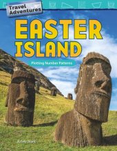 book Travel Adventures: Easter Island: Plotting Number Patterns