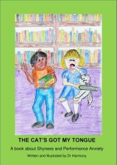 book The Cat's Got My Tongue- A book about Shyness and Performance Anxiety