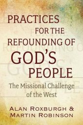 book Practices for the Refounding of God's People: The Missional Challenge of the West