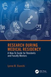 book Research During Medical Residency: A How to Guide for Residents and Faculty Mentors