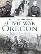 book Hidden History of Civil War Oregon