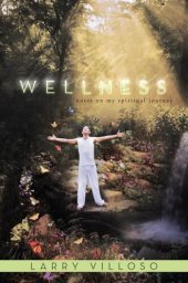 book Wellness: Notes on My Spiritual Journey