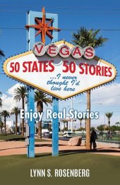 book 50 States 50 Stories...I Never Thought I'd Live Here: Enjoy Real Stories