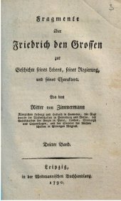 book Fragmente über Friedrich den Großen zur Geschichte seines Lebens, seiner Regierung und seines Charakters