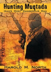 book Hunting Muqtada: Iraq's Most Dangerous Man