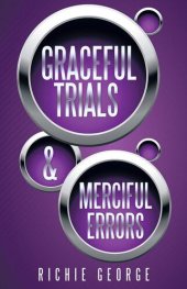 book Graceful Trials and Merciful Errors