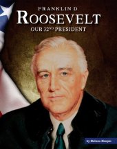 book Franklin D. Roosevelt: Our 32nd President