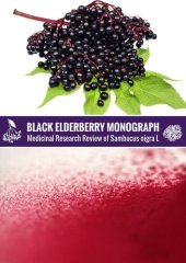 book Black Elderberry Monograph: Medicinal Research Review of Sambucus Nigra L