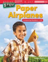 book Stem: Paper Airplanes: Composing Numbers 1-10