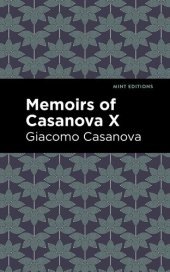 book Memoirs of Casanova Volume X