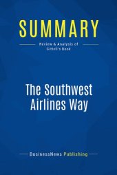 book Summary: The Southwest Airlines Way: Review and Analysis of Gittell's Book