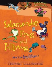 book Salamander, Frog, and Polliwog: What Is an Amphibian?