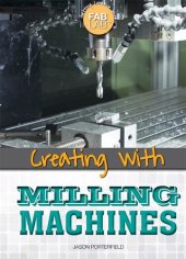 book Creating with Milling Machines