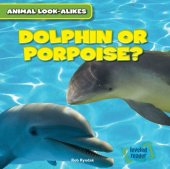 book Dolphin or Porpoise?