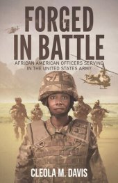 book Forged in Battle: African American Officers Serving in the United States Army