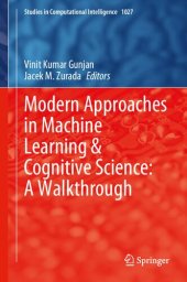 book Modern Approaches in Machine Learning & Cognitive Science: A Walkthrough