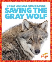 book Saving the Gray Wolf