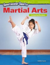 book Spectacular Sports: Martial Arts: Comparing Numbers