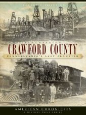 book Remembering Crawford County: Pennsylvania's Last Frontier