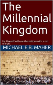 book The Millennial Kingdom