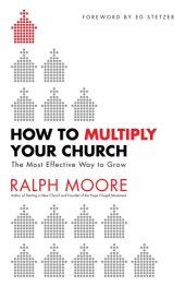 book How to Multiply Your Church: The Most Effective Way to Grow