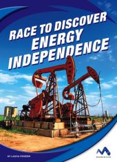 book Race to Discover Energy Independence