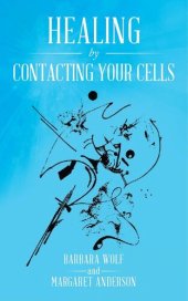 book Healing by Contacting Your Cells