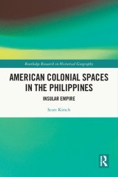 book American Colonial Spaces in the Philippines: Insular Empire